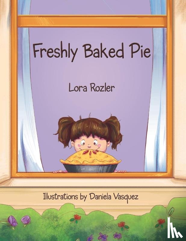 Rozler, Lora - Freshly Baked Pie