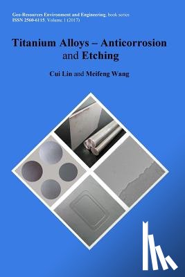 Wang, Meifeng - Titanium Alloys - Anticorrosion and Etching