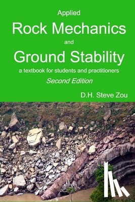 Zou, D. H. Steve - Applied Rock Mechanics and Ground Stability, 2nd Ed.