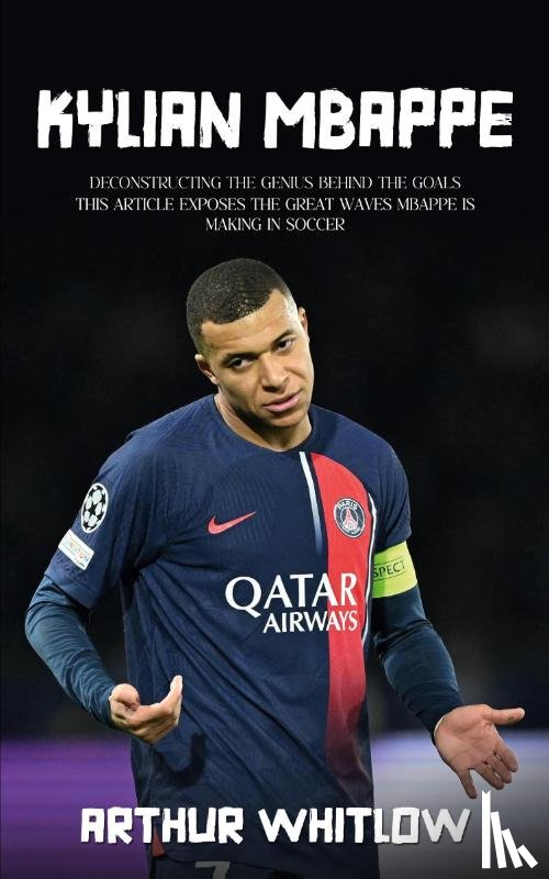 Whitlow, Arthur - Kylian Mbappe