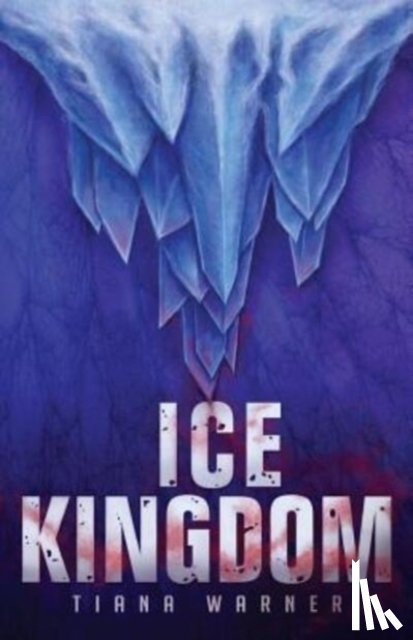 Warner, Tiana - Ice Kingdom