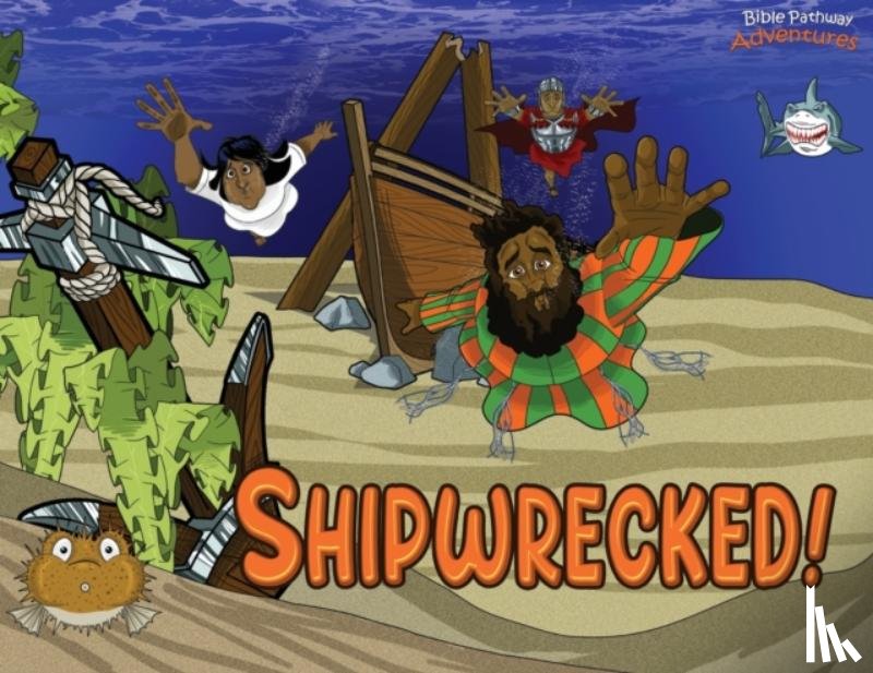 Adventures, Bible Pathway, Reid, Pip - Shipwrecked!