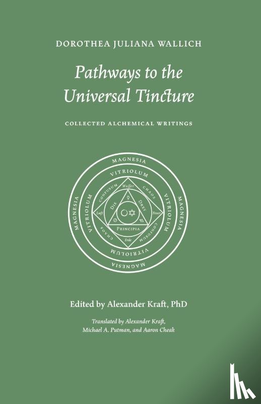 Wallich, Dorothea Juliana - Pathways to the Universal Tincture