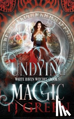 Green, T J - Undying Magic