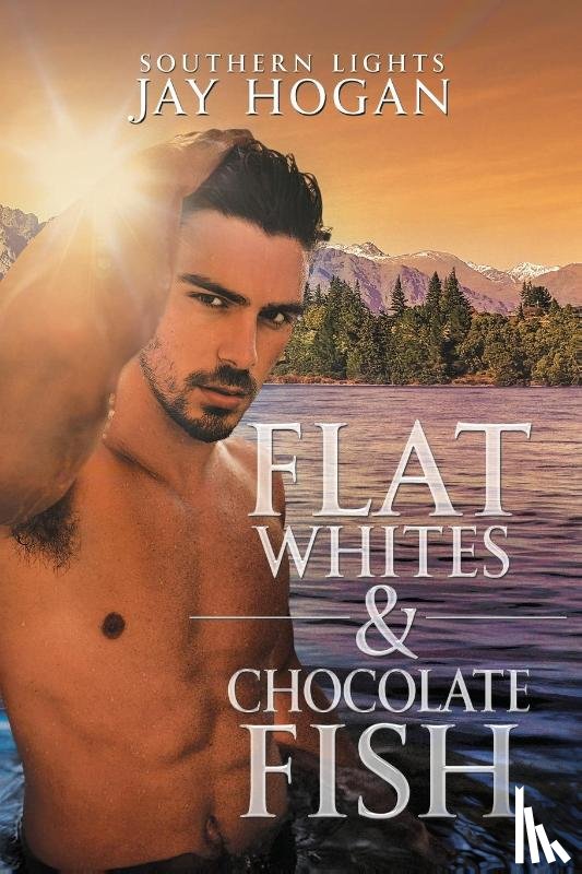 Hogan, Jay - Flat Whites & Chocolate Fish