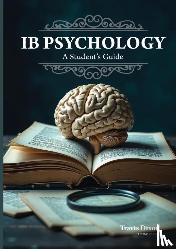 Dixon, Travis - IB Psychology - A Student's Guide (2nd Edition - 2025)