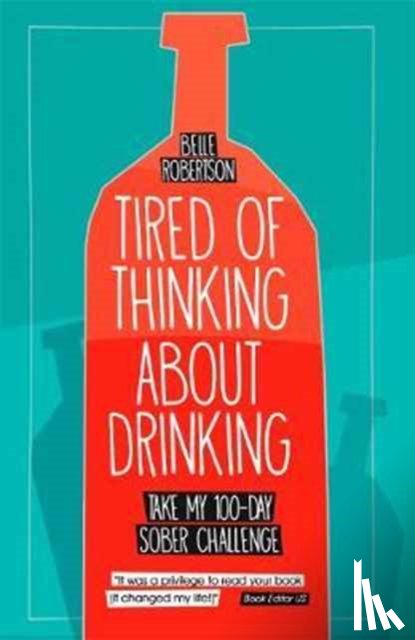 Robertson, Belle - Tired of Thinking About Drinking