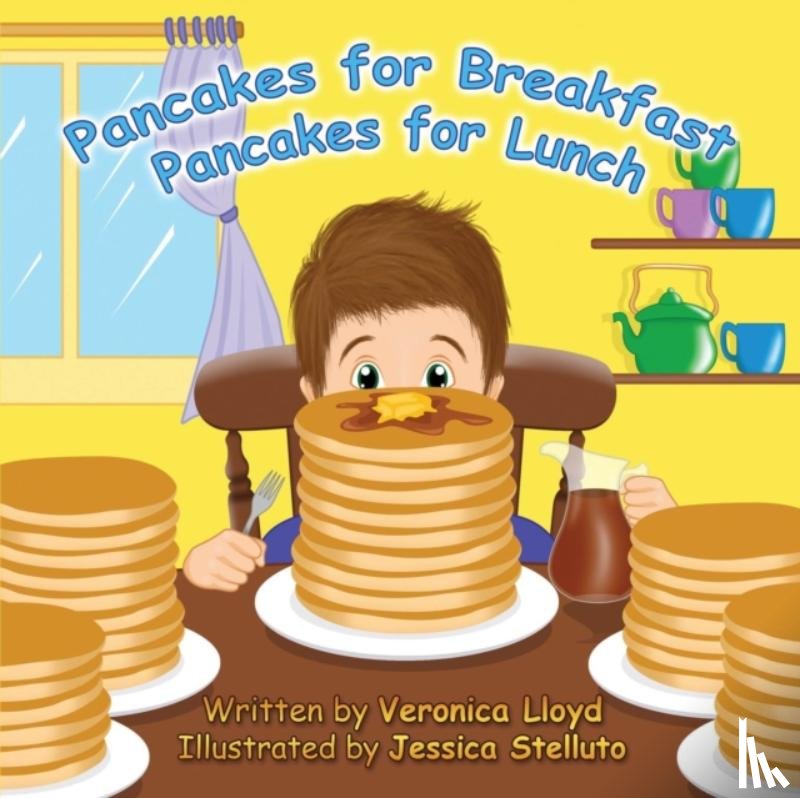 Lloyd, Veronica M, Stelluto, Jessica - Pancakes for Breakfast, Pancakes for Lunch