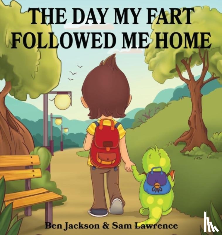Jackson, Dr Ben (University of Oxford), Lawrence, Sam - The Day My Fart Followed Me Home