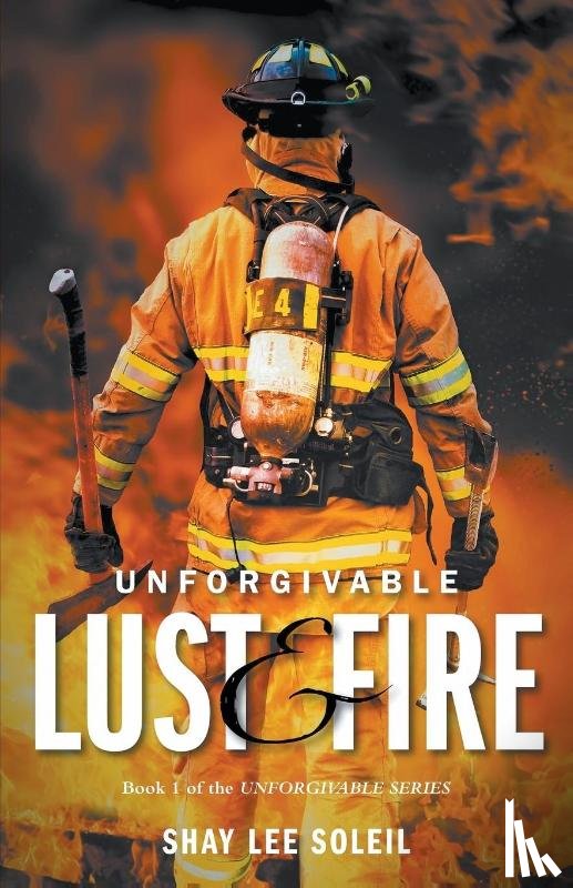 Soleil, Shay Lee - Unforgivable Lust & Fire
