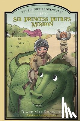 Robinson, Diane Mae - Sir Princess Petra's Mission