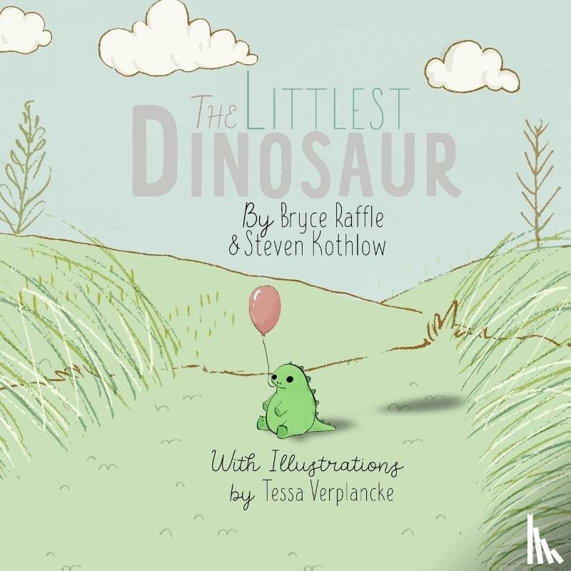 Raffle, Bryce, Kothlow, Steven - The Littlest Dinosaur