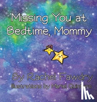 Fawdry, Rachel - Missing You at Bedtime, Mommy