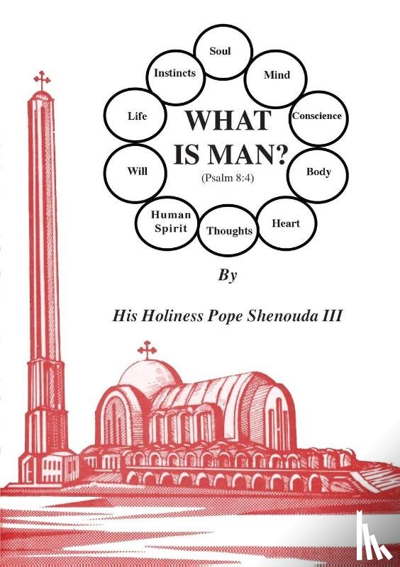 Shenouda, H H Pope - What is Man