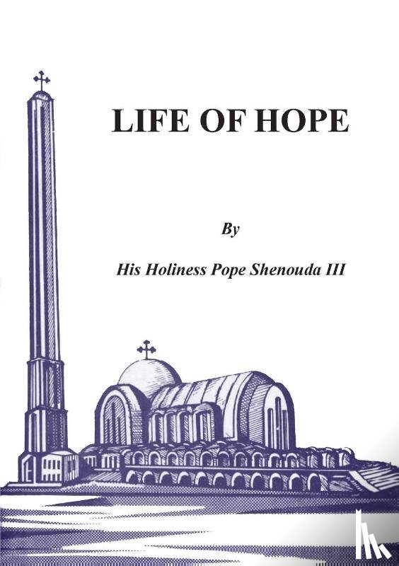 Shenouda, H H Pope - Life of Hope