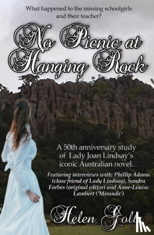 Goltz, Helen - No Picnic at Hanging Rock