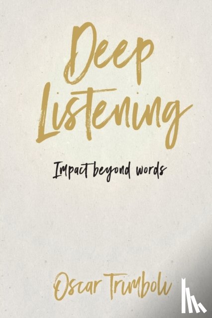 Oscar, Trimboli - Deep Listening