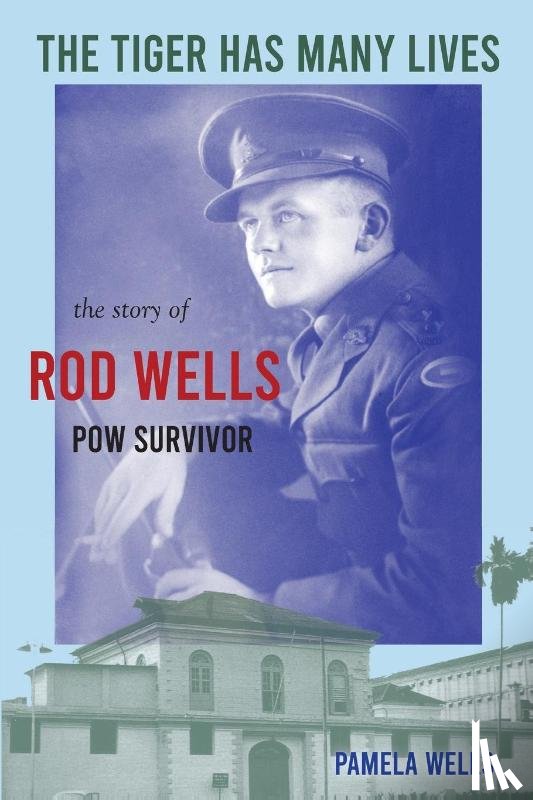 Wells, Pamela - The Tiger has Many Lives
