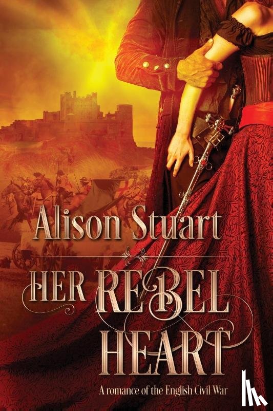 Stuart, Alison - Her Rebel Heart