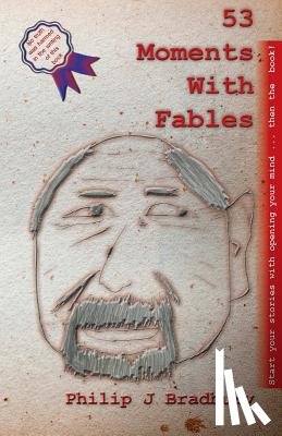Bradbury, Philip J - 53 Moments With Fables