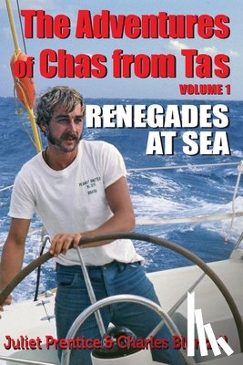 Prentice, Juliet, Blundell, Charles Philip - The Adventures of Chas from Tas