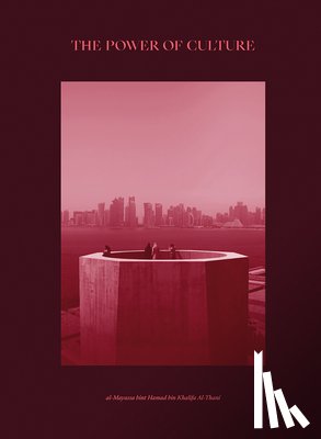 bint Hamad bin Khalifa Al Thani, Sheikha Al-Mayassa - The Power of Culture