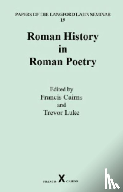  - Roman History in Roman Poetry