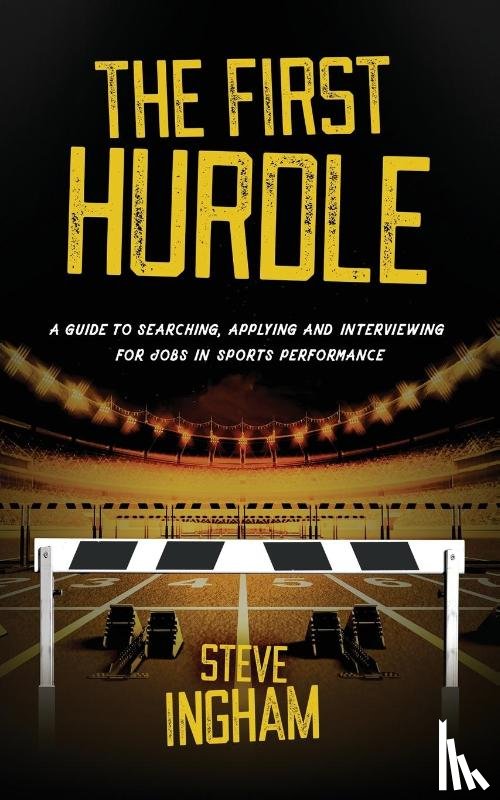 Ingham, Steve - The First Hurdle