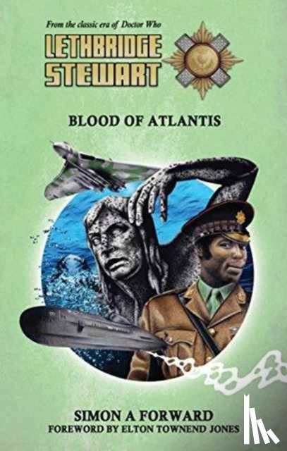 Forward, Simon A. - Lethbridge-Stewart: Blood of Atlantis