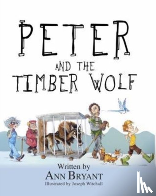 Bryant, Ann - Peter and the Timber Wolf