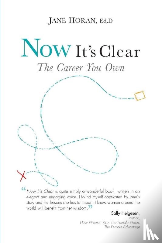 Horan, Jane - Now It's Clear The Career You Own