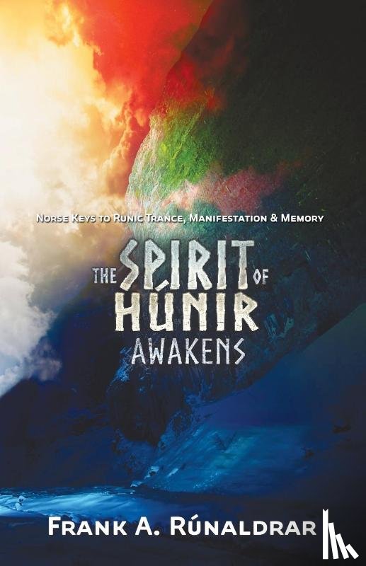 Runaldrar, Frank A. - The Spirit of Hunir Awakens (Part 2)