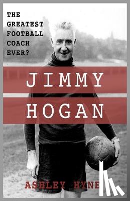 Hyne, Ashley - Jimmy Hogan