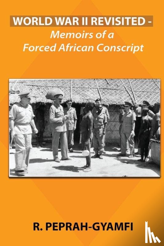 Peprah-Gyamfi, Robert - World War II Revisited