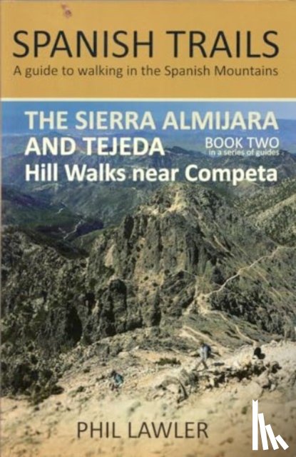 Lawler, Phil - The Sierra Almijara and Tejeda