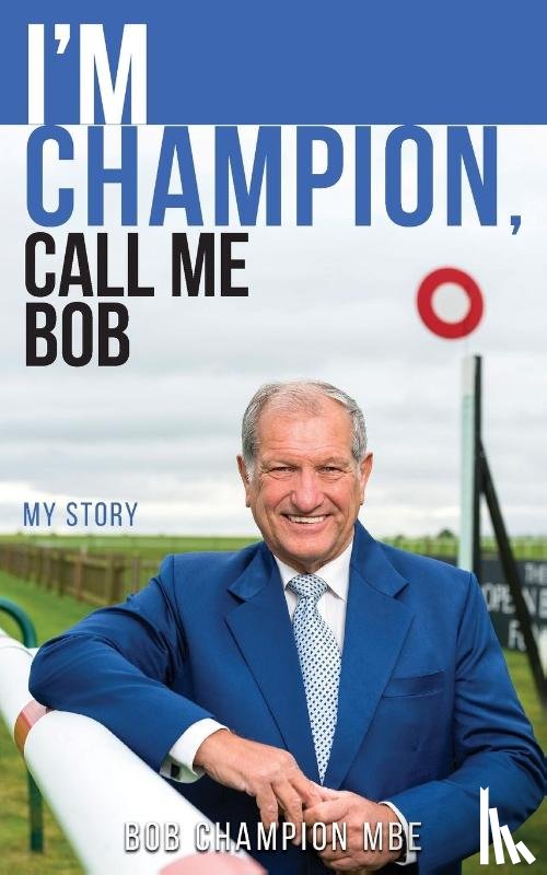 Champion, Bob - I'm Champion, Call Me Bob