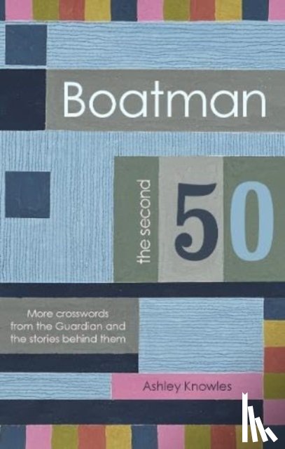 Knowles, Ashley - Boatman - The Second 50