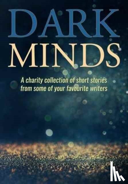 Morton, B. A., Lawrence, JT, Pullar, Emma, Jensen, Louise - Dark Minds
