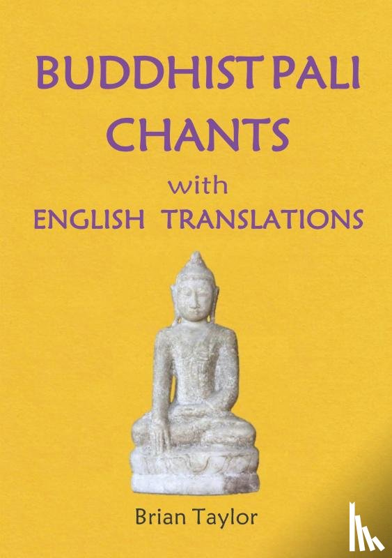Taylor, Brian F - Buddhist Pali Chants
