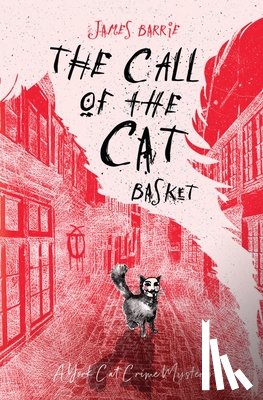 Barrie, James - The Call of the Cat Basket