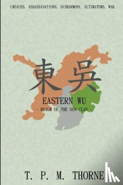 Thorne, T. P. M. - Eastern Wu: Realm of the Sun Clan