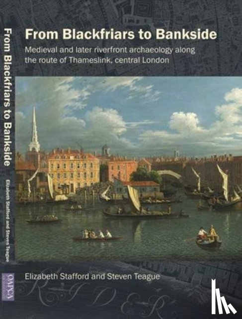 Stafford, Elizabeth, Teague, Steven - From Blackfriars to Bankside