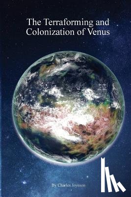 Joynson, Charles - The Terraforming and Colonisation of Venus