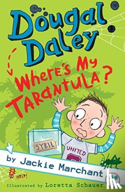 Marchant, Jackie - Dougal Daley - Where's My Tarantula?