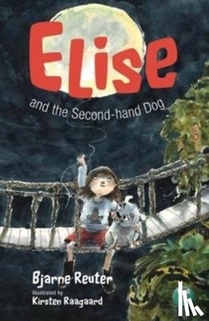 Reuter, Bjarne - Elise and the Second-hand Dog