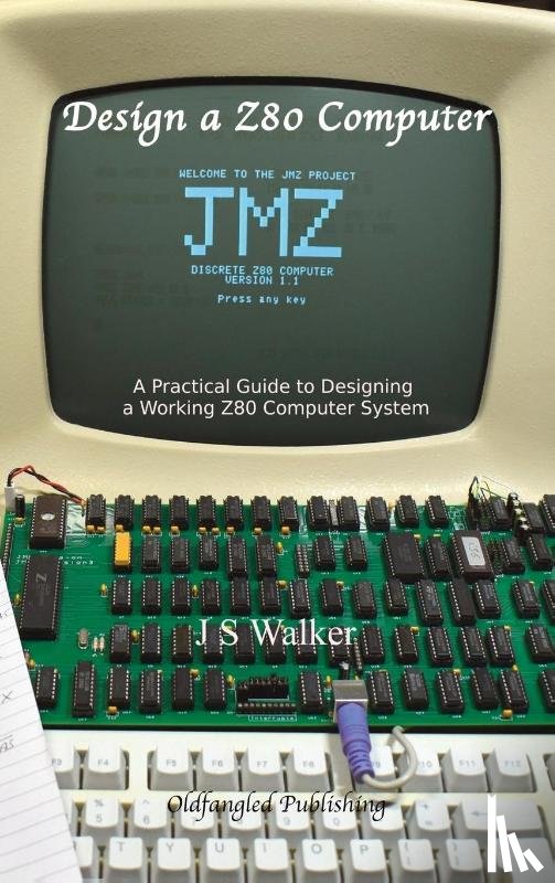 Walker, J.S. - Design a Z80 computer