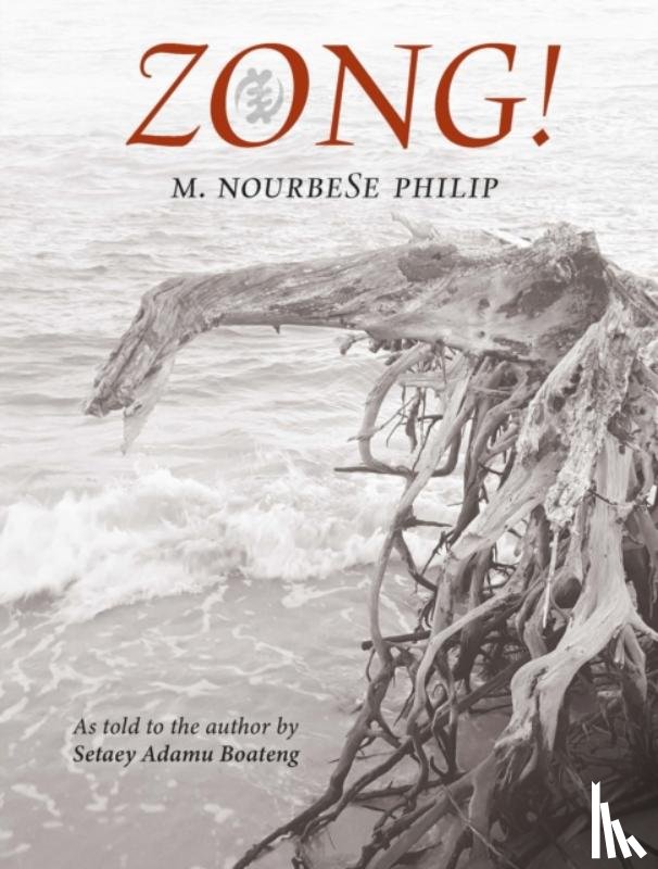 Philip, M. Nourbese - Zong!