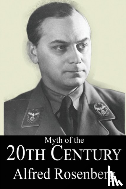 Rosenberg, Alfred - The Myth of the 20th Century