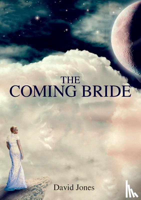 Jones, MR David (Rgu) - The Coming Bride