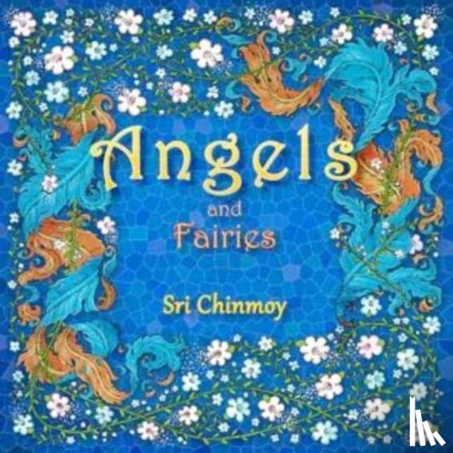 Sri Chinmoy - Angels and Fairies